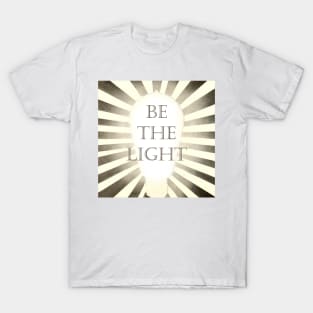 Be The Light T-Shirt